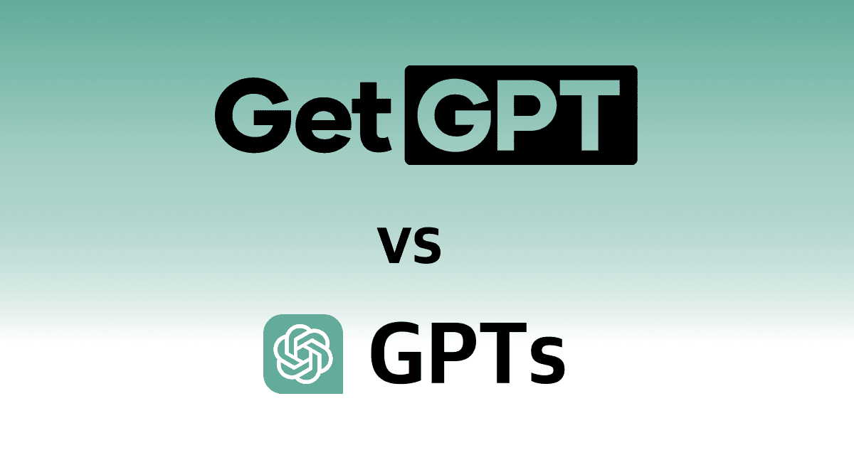 GetGPT vs GPTs