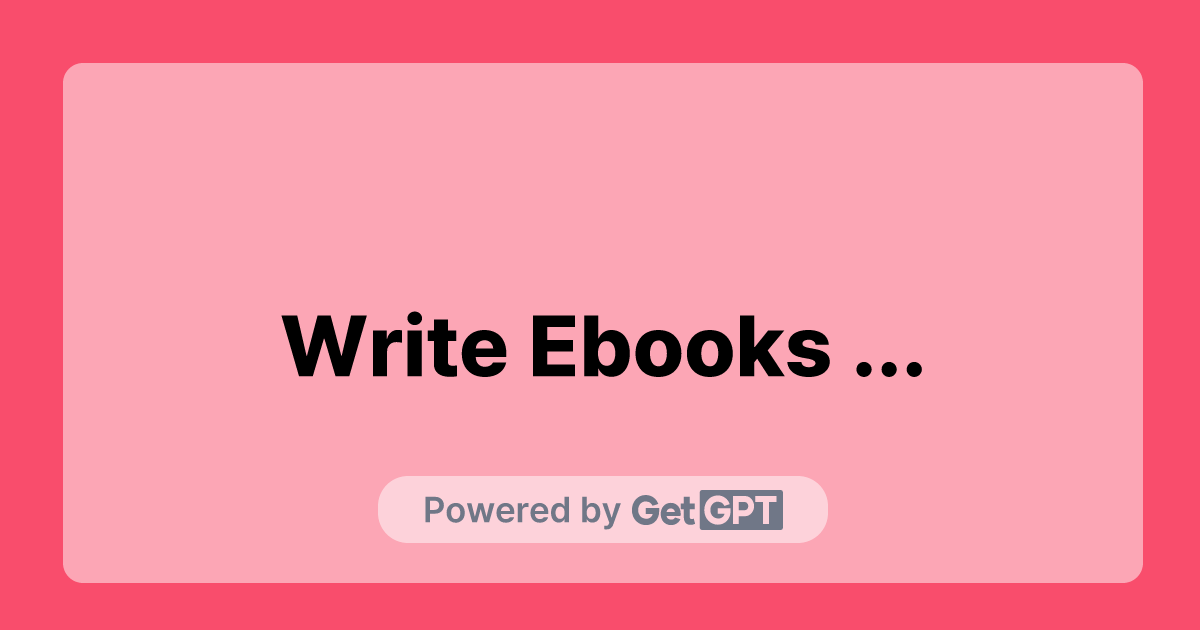 Write Ebooks With 1 Click - Any Language GetGPT