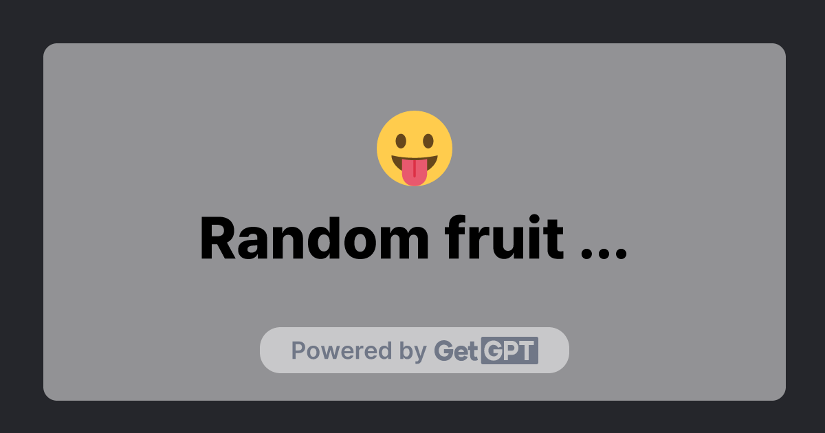 random-fruit-nicknames-getgpt